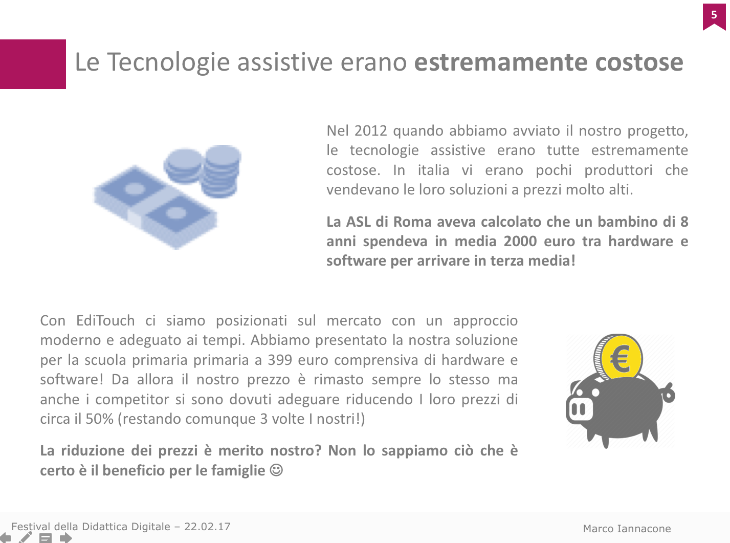Historical slide describing the high cost of assistive technologies and EdiTouch affordability